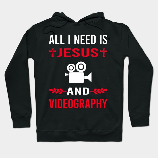 I Need Jesus And Videography Videographer Hoodie by Good Day